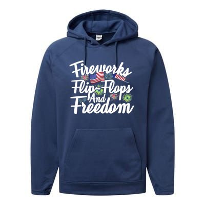 Flip Flops Fireworks And Freedom Fourth Of July Cool Gift Performance Fleece Hoodie