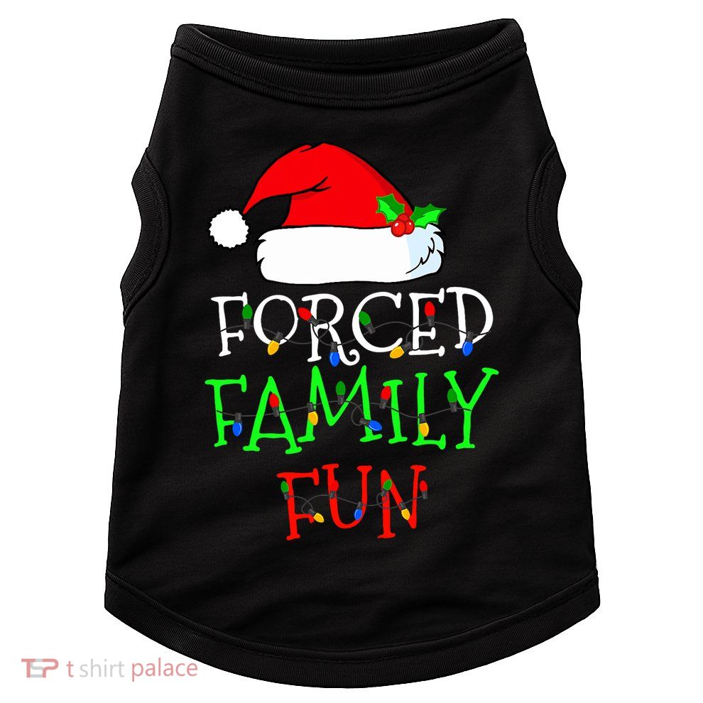 Forced Family Fun Sarcastic Christmas Pajama Family Funny Doggie Tank