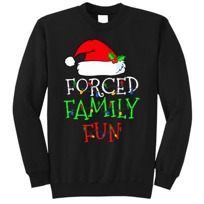 Forced Family Fun Sarcastic Christmas Pajama Family Funny Sweatshirt