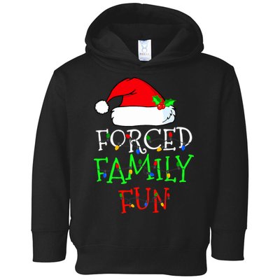 Forced Family Fun Sarcastic Christmas Pajama Family Funny Toddler Hoodie