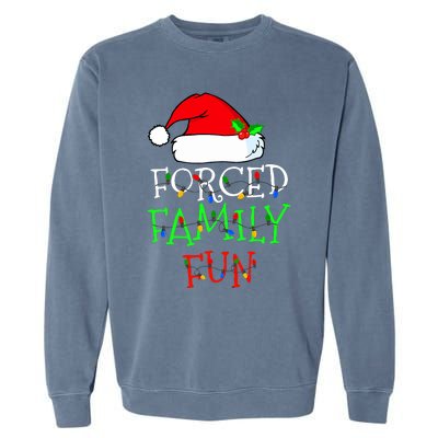 Forced Family Fun Sarcastic Christmas Pajama Family Funny Garment-Dyed Sweatshirt