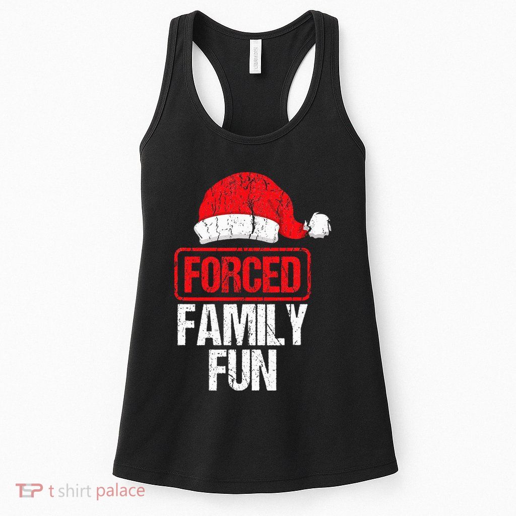 Forced Family Fun Winter Holidays Funny Christmas Womens Tank Top
