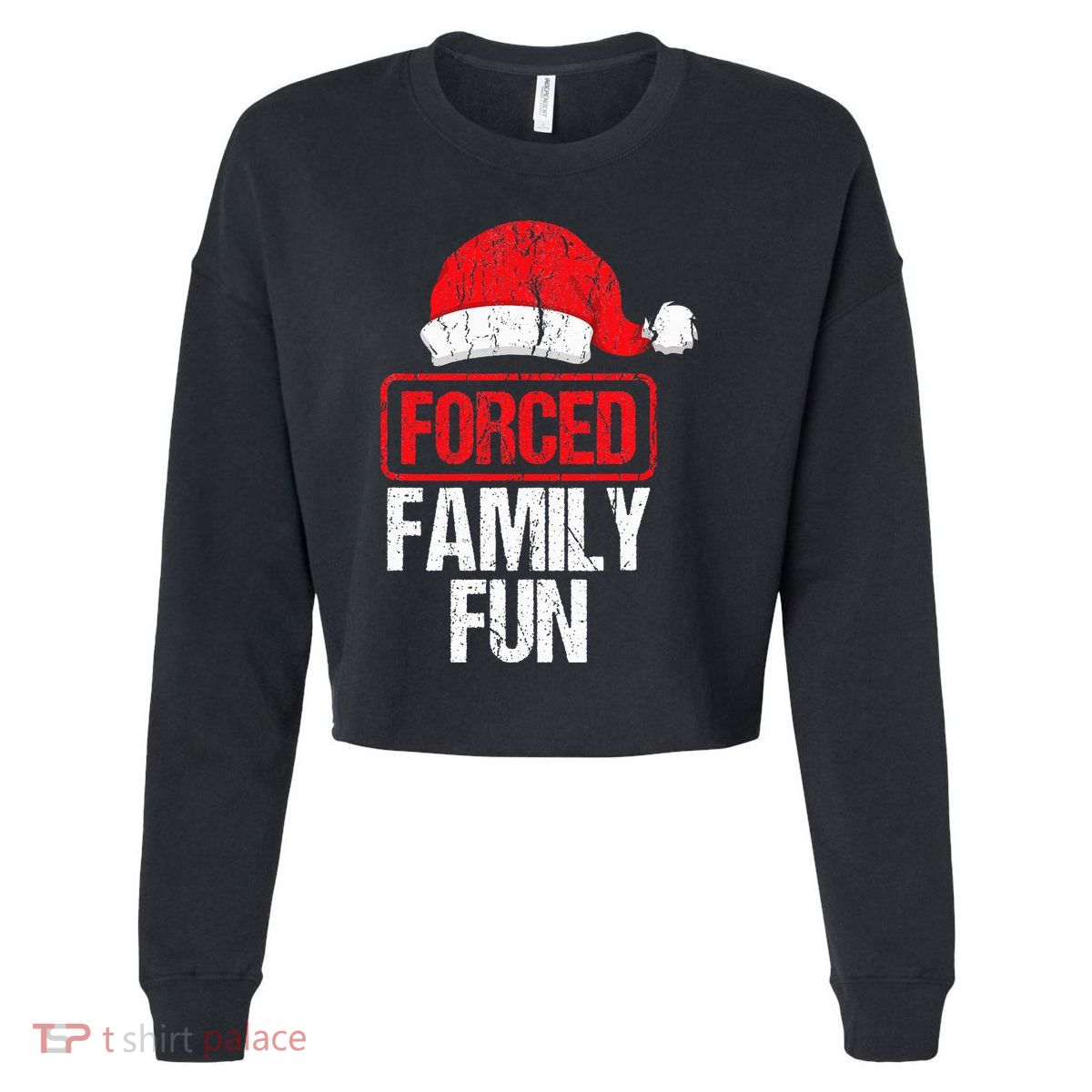 Forced Family Fun Winter Holidays Funny Christmas Cropped Pullover Crew