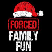 Forced Family Fun Winter Holidays Funny Christmas Kids T-Shirt