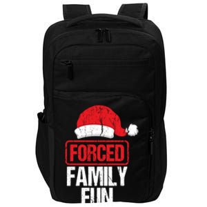 Forced Family Fun Winter Holidays Funny Christmas Gift Impact Tech Backpack