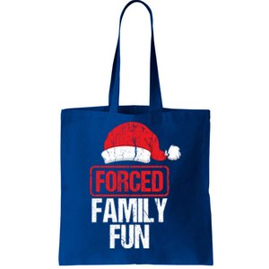 Forced Family Fun Winter Holidays Funny Christmas Gift Tote Bag