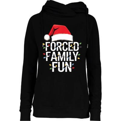 Forced Family Fun Sarcastic Christmas Funny Womens Funnel Neck Pullover Hood