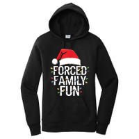 Forced Family Fun Sarcastic Christmas Funny Women's Pullover Hoodie