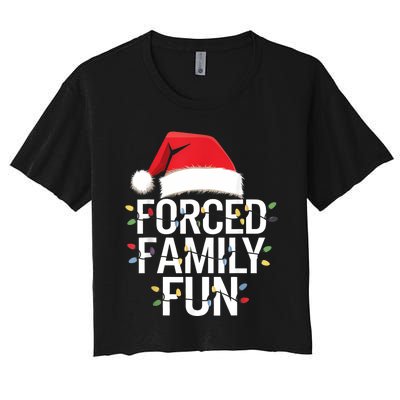 Forced Family Fun Sarcastic Christmas Funny Women's Crop Top Tee