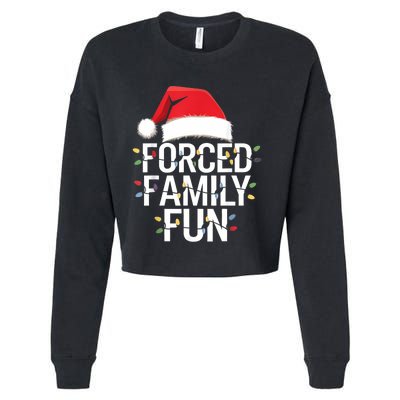 Forced Family Fun Sarcastic Christmas Funny Cropped Pullover Crew