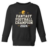 Funny Fantasy Football Champion 2024 Toddler Sweatshirt