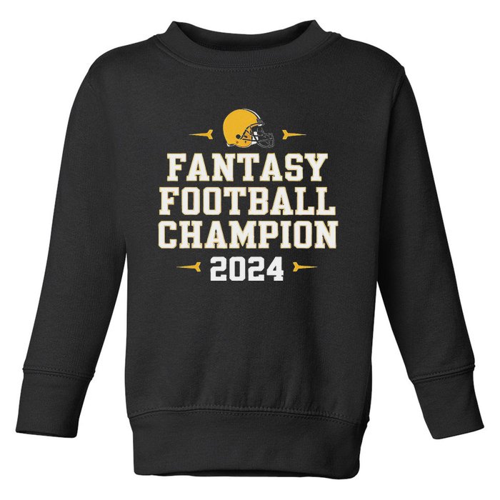 Funny Fantasy Football Champion 2024 Toddler Sweatshirt