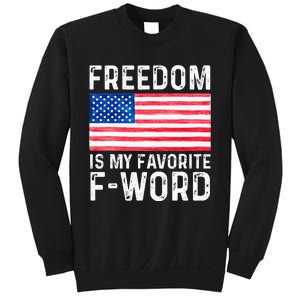 Freedom Favorite F Word America Libertarian Conservative USA Sweatshirt