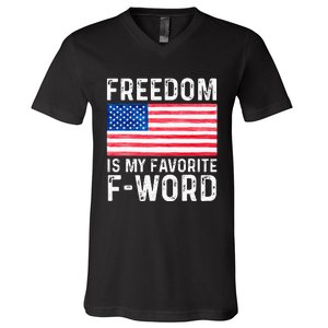 Freedom Favorite F Word America Libertarian Conservative USA V-Neck T-Shirt