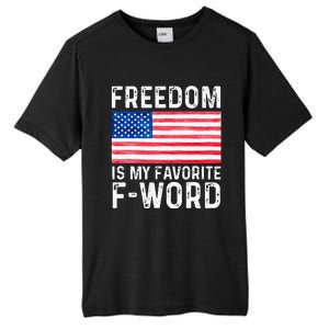 Freedom Favorite F Word America Libertarian Conservative USA Tall Fusion ChromaSoft Performance T-Shirt