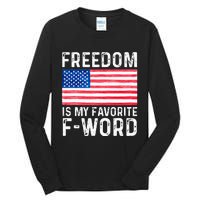 Freedom Favorite F Word America Libertarian Conservative USA Tall Long Sleeve T-Shirt