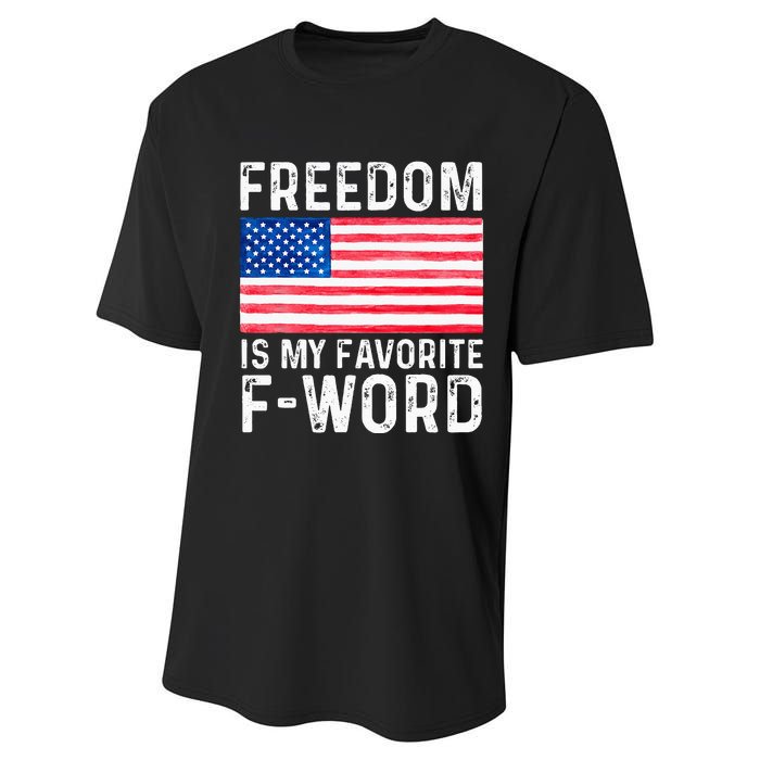 Freedom Favorite F Word America Libertarian Conservative USA Performance Sprint T-Shirt