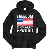 Freedom Favorite F Word America Libertarian Conservative USA Tie Dye Hoodie