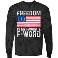 Freedom Favorite F Word America Libertarian Conservative USA Tie-Dye Long Sleeve Shirt