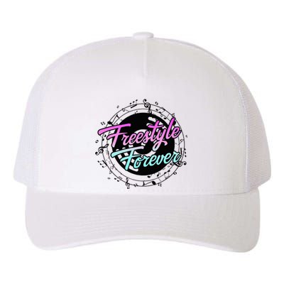 Freestyle Forever For Lovers Of 80s Freestyle Dance Music Yupoong Adult 5-Panel Trucker Hat