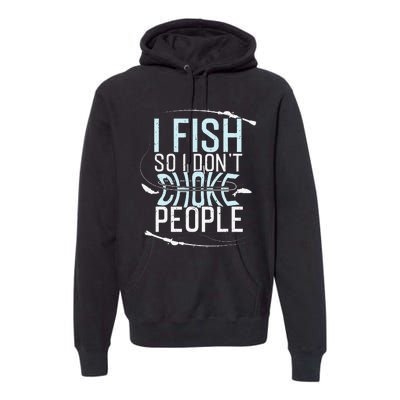 Fishing Funny Fishing Tee Fishing Lover Premium Hoodie