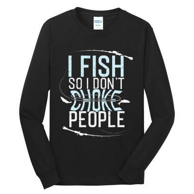 Fishing Funny Fishing Tee Fishing Lover Tall Long Sleeve T-Shirt