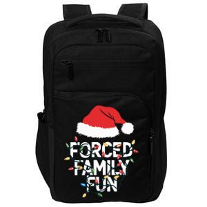 Forced Family Fun Sarcastic Christmas Funny Impact Tech Backpack