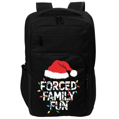 Forced Family Fun Sarcastic Christmas Funny Impact Tech Backpack