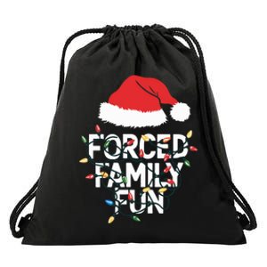 Forced Family Fun Sarcastic Christmas Funny Drawstring Bag