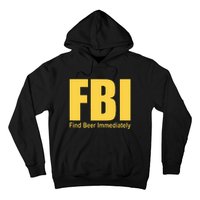 Funny Fbi Find Beer Immediately Hoodie