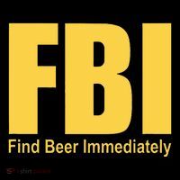 Funny Fbi Find Beer Immediately Poster