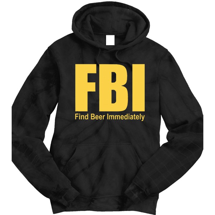 Funny Fbi Find Beer Immediately Tie Dye Hoodie