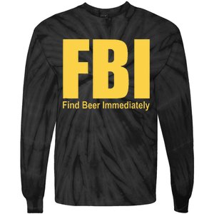 Funny Fbi Find Beer Immediately Tie-Dye Long Sleeve Shirt