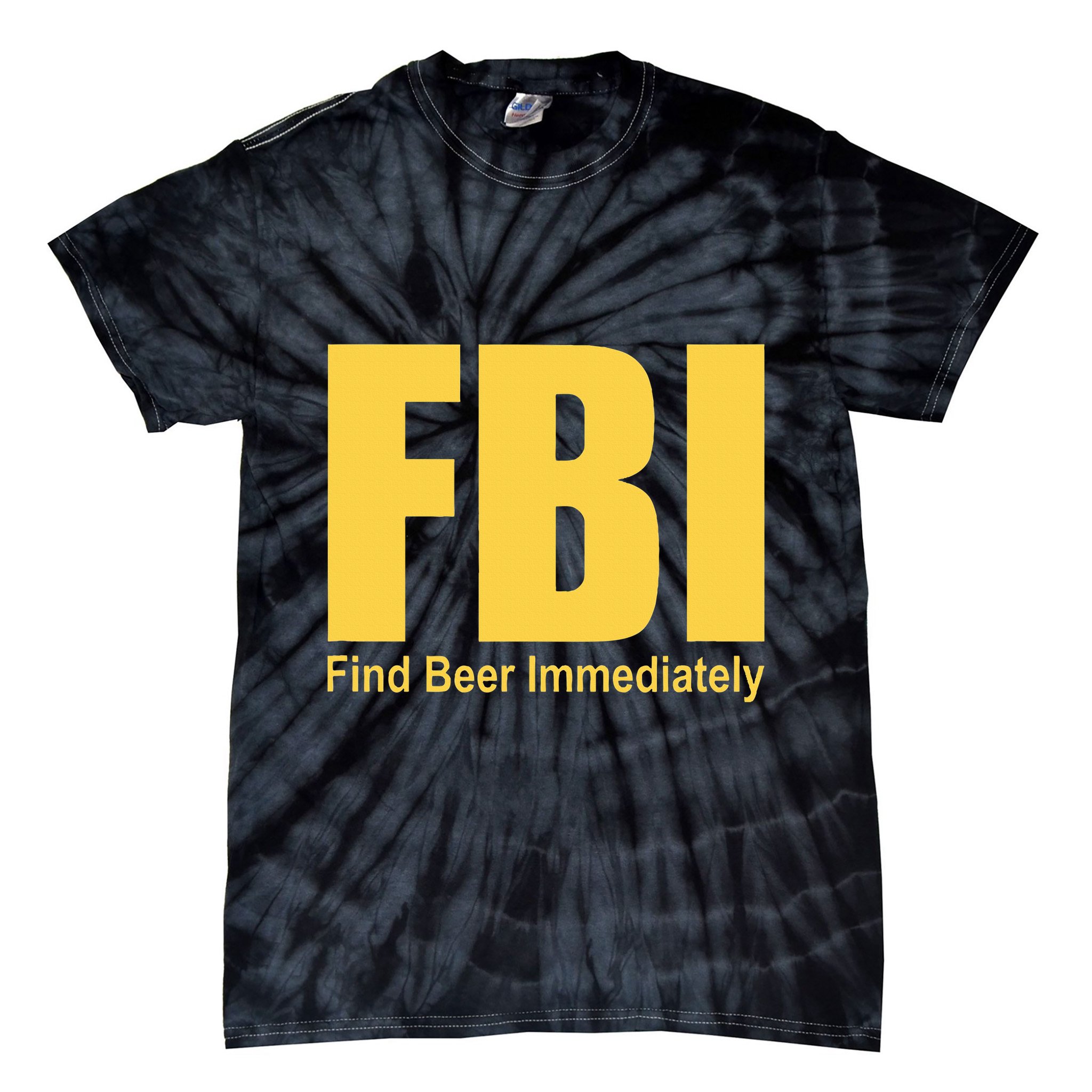 Funny Fbi Find Beer Immediately Tie-Dye T-Shirt