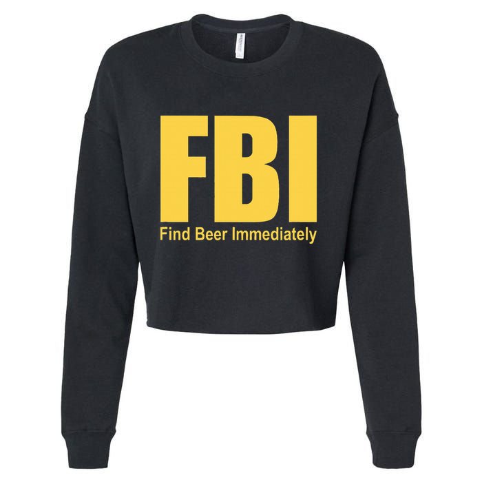 Funny Fbi Find Beer Immediately Cropped Pullover Crew