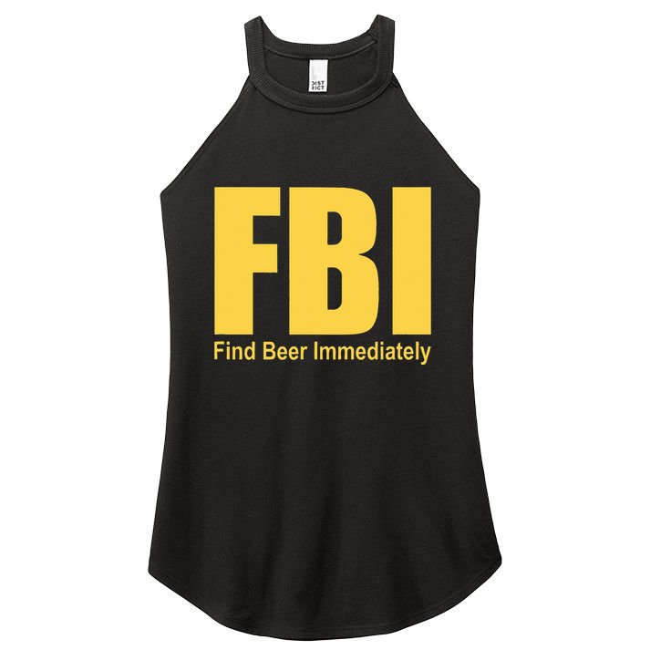 Funny Fbi Find Beer Immediately Women's Perfect Tri Rocker Tank