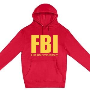 Funny Fbi Find Beer Immediately Premium Pullover Hoodie