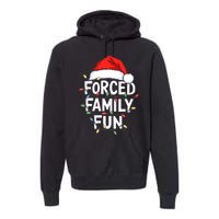 Forced Family Fun Christmas Pajamas Premium Hoodie