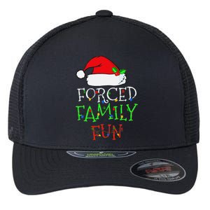 Funny Forced Family Fun Sarcastic Christmas Pajama Family Funny Flexfit Unipanel Trucker Cap