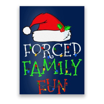 Funny Forced Family Fun Sarcastic Christmas Pajama Family Funny Poster