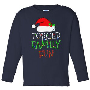 Funny Forced Family Fun Sarcastic Christmas Pajama Family Funny Toddler Long Sleeve Shirt