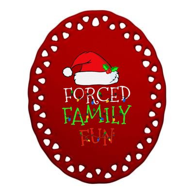 Funny Forced Family Fun Sarcastic Christmas Pajama Family Funny Ceramic Oval Ornament