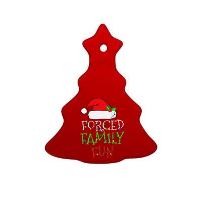 Funny Forced Family Fun Sarcastic Christmas Pajama Family Funny Ceramic Tree Ornament