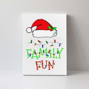 Funny Forced Family Fun Sarcastic Christmas Pajama Family Funny Canvas