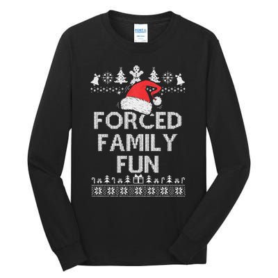 Forced Family Fun Sarcastic Adult Christmas Even Tall Long Sleeve T-Shirt