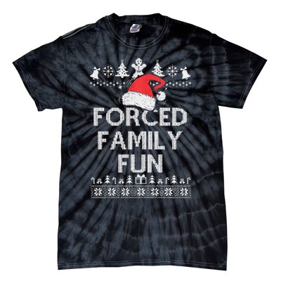 Forced Family Fun Sarcastic Adult Christmas Even Tie-Dye T-Shirt