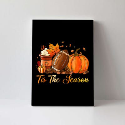 Festive Fall Football Embrace the Pumpkin Spice Season Canvas