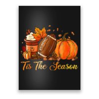 Festive Fall Football Embrace the Pumpkin Spice Season Poster