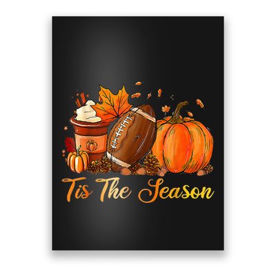 Festive Fall Football Embrace the Pumpkin Spice Season Poster