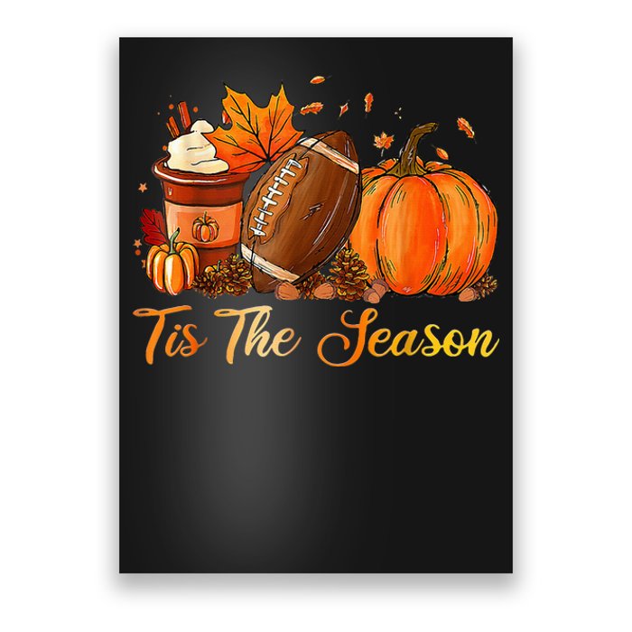 Festive Fall Football Embrace the Pumpkin Spice Season Poster